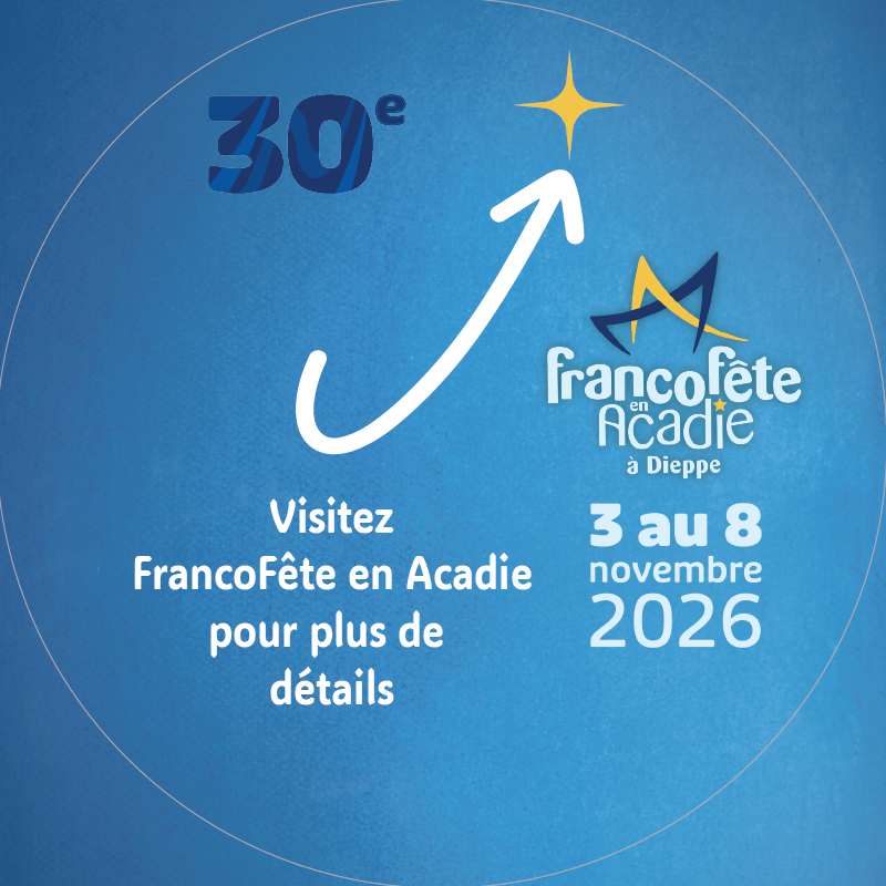 FrancoFête en Acadie 2026